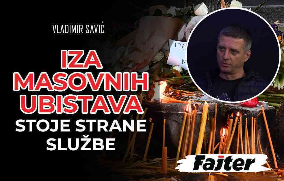 VLADIMIR SAVIĆ: IZA MASOVNIH UBISTAVA STOJE STRANE SLUŽBE (VIDEO)